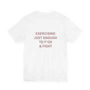 Exercisign Just Enough