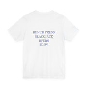 Bench Press, Blackjack, Beers & BMW