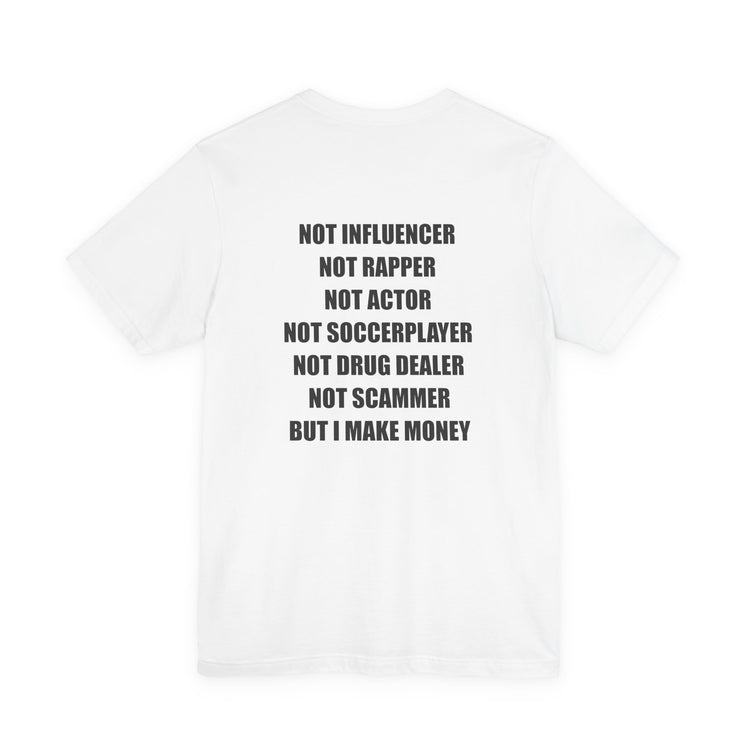 But I Make Money