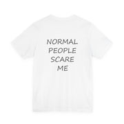 Normal People Scare Me