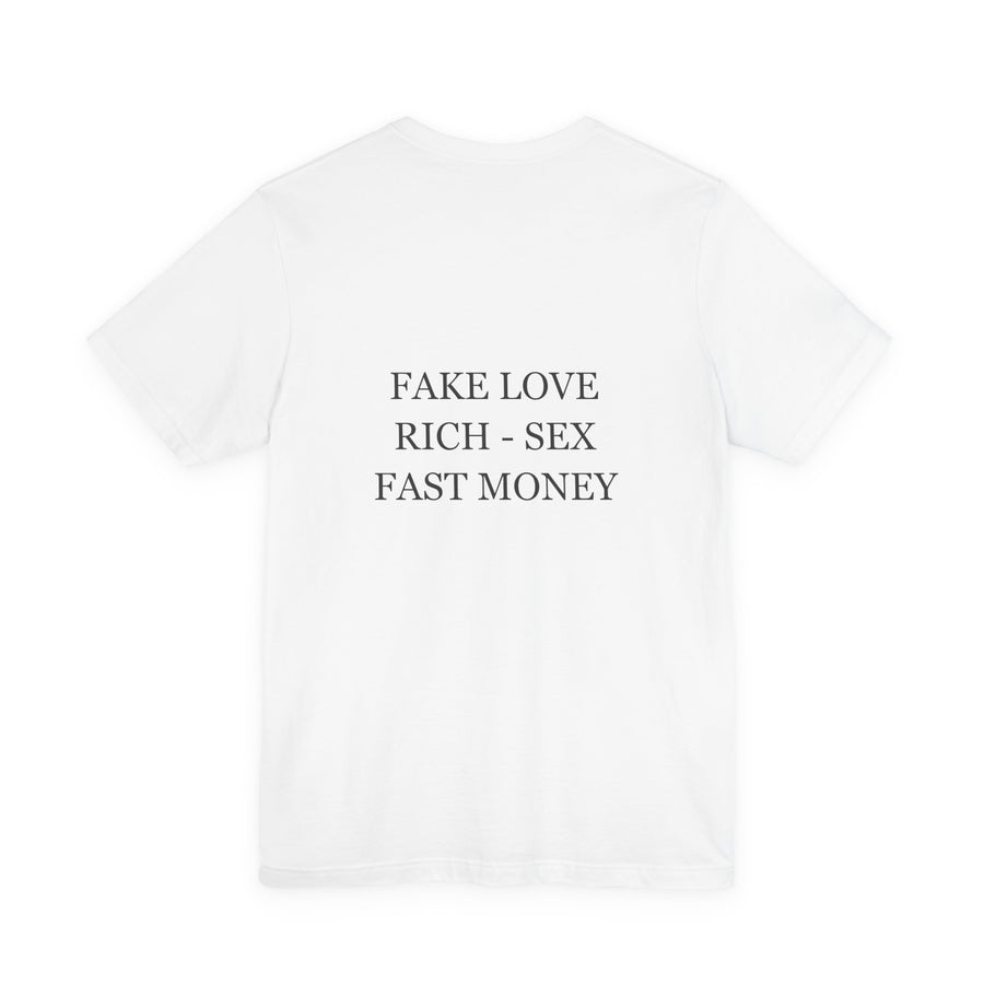 Fake Love, Rich - Sex, Fast Money