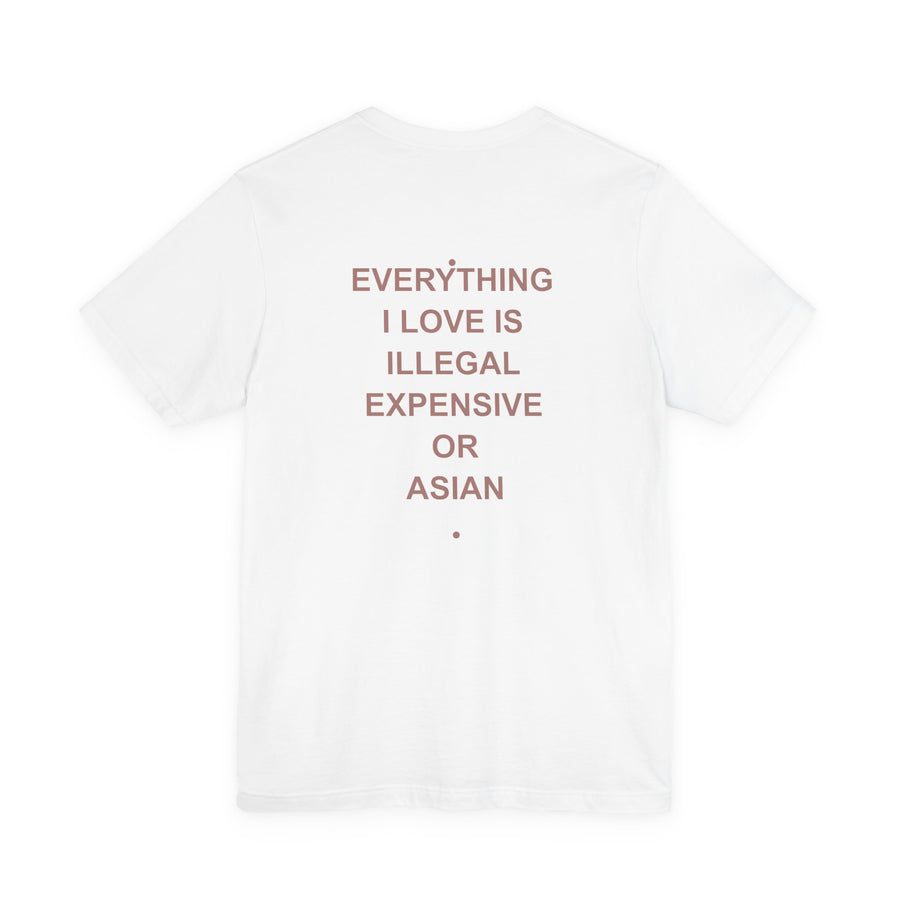 Everything I Love - Asian