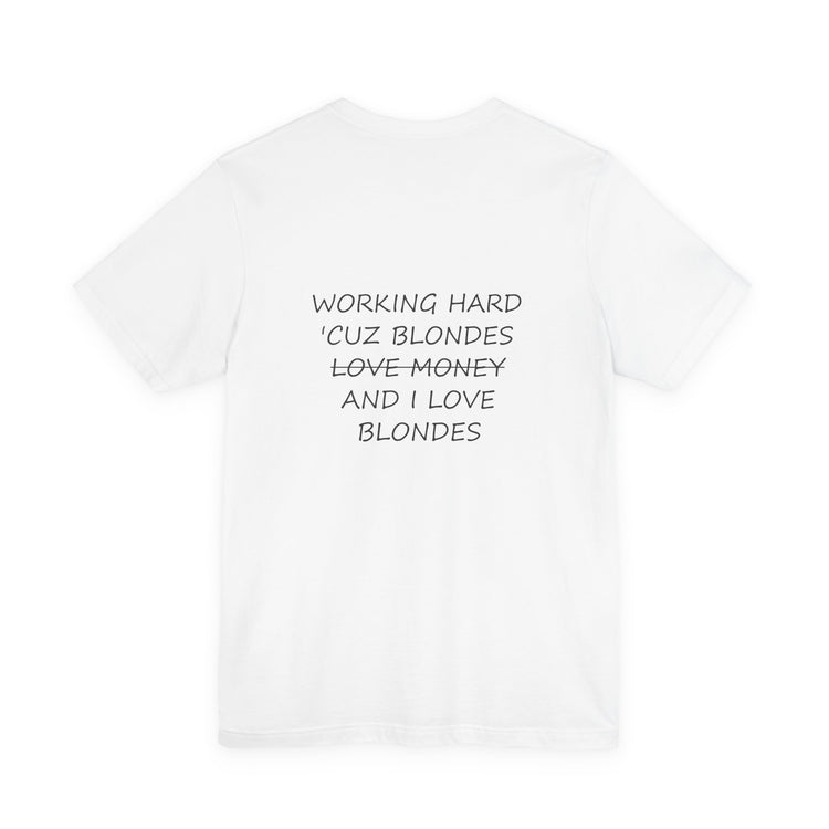 Working Hard - Blondes