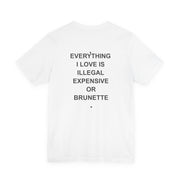Everything I Love - Brunette