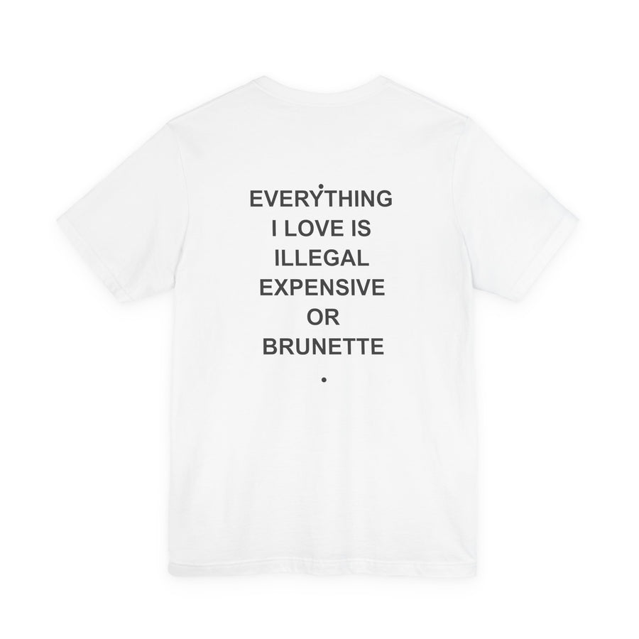 Everything I Love - Brunette