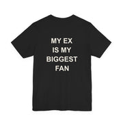 My Ex Is My Biggest Fan