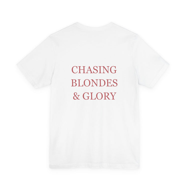 Chasing Blondes & Glory