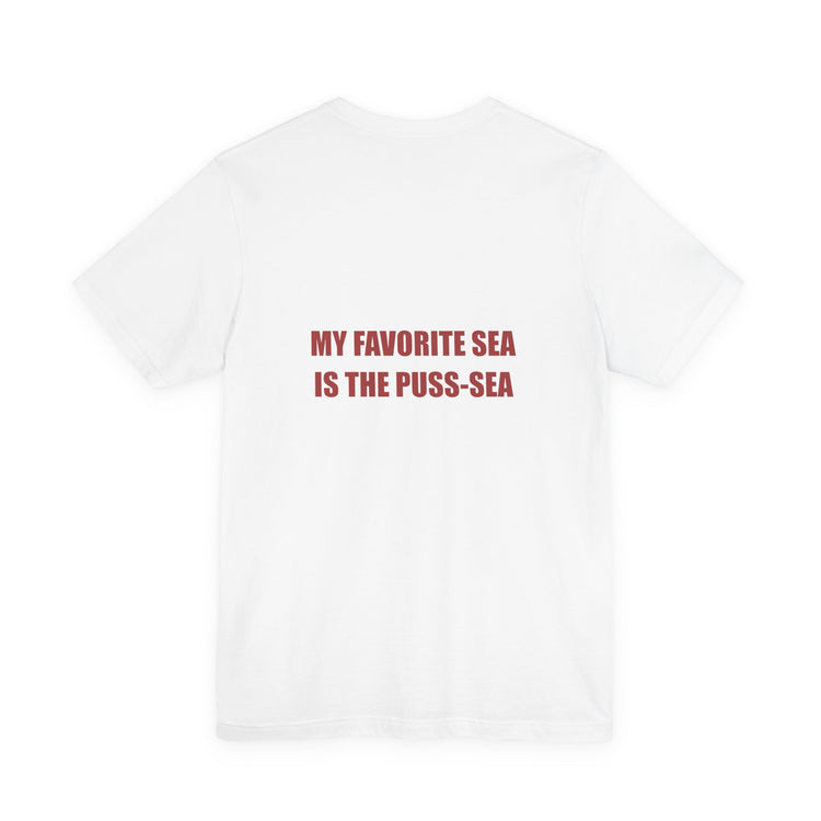 My Favorite Sea Is The Puss-Sea