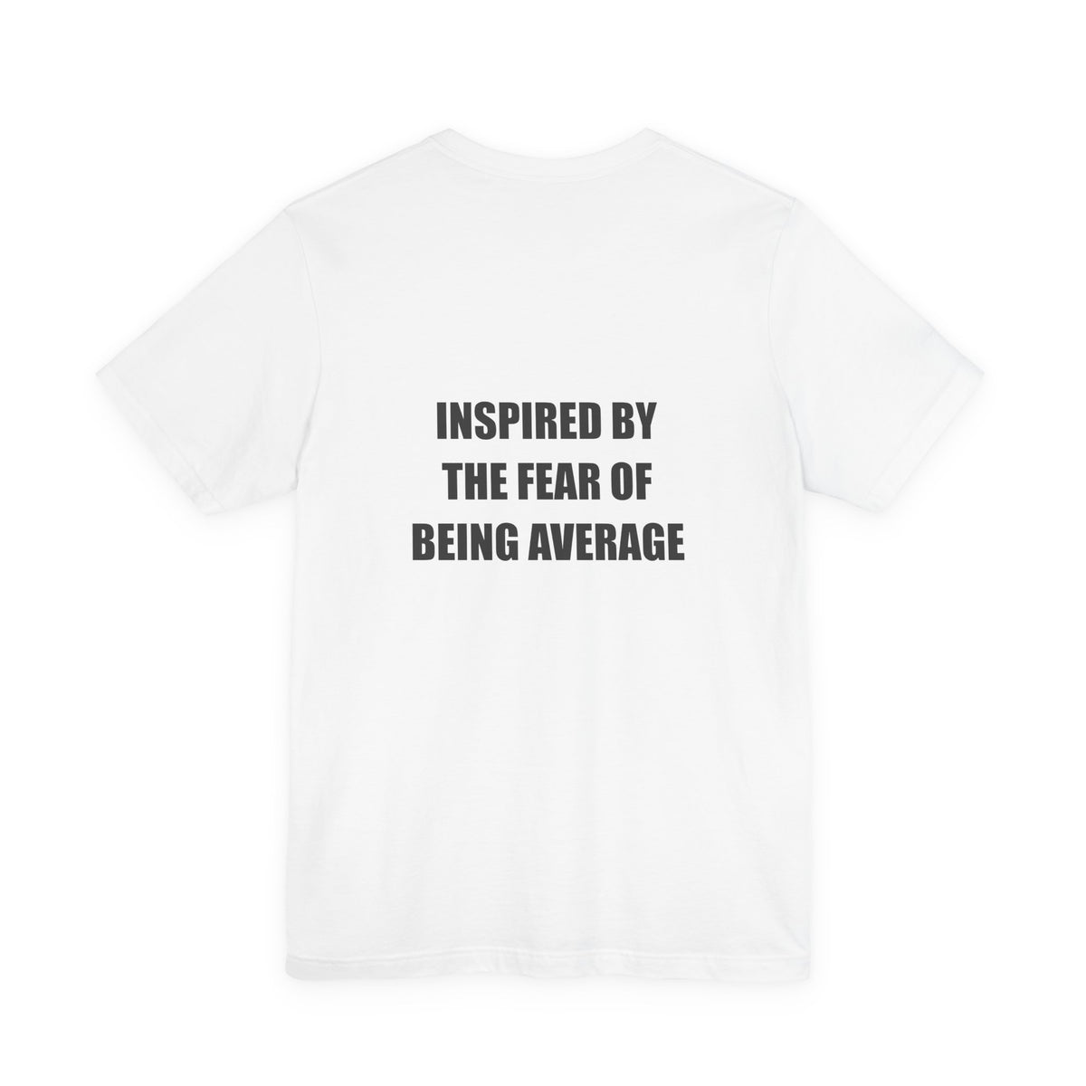 Inspired By The Fear Of Being Average