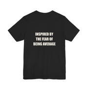 Inspired By The Fear Of Being Average