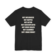 But I Make Money