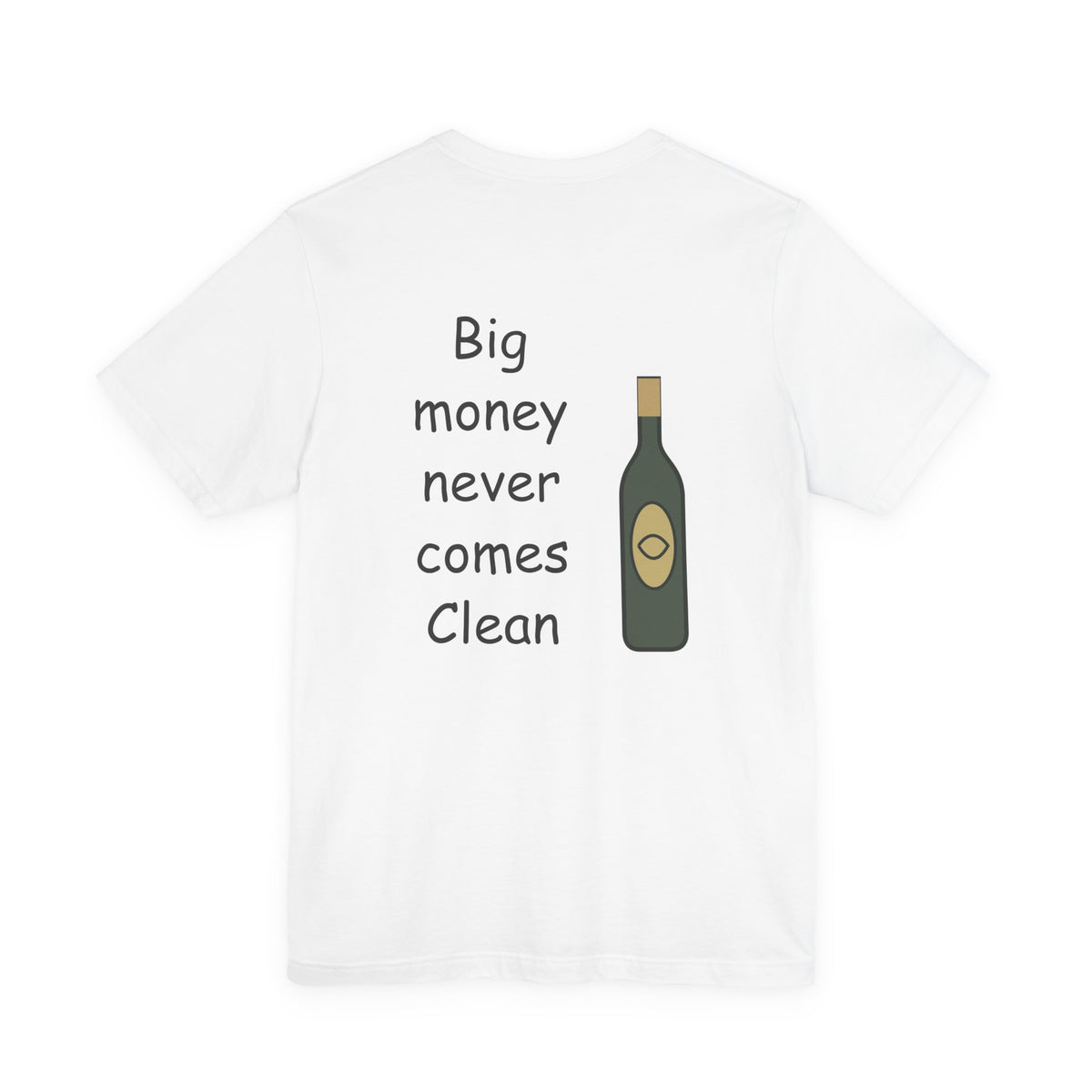 Big Money Never Comes Clean
